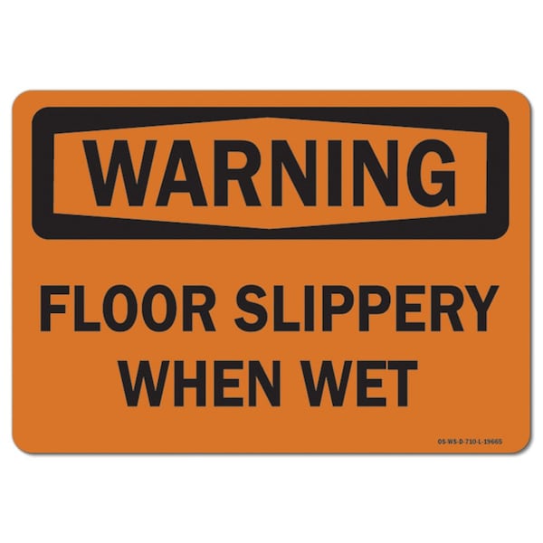 OSHA Warning Sign, Floor Slippery When Wet, 10in X 7in Aluminum, 10" W, 7" H, Landscape